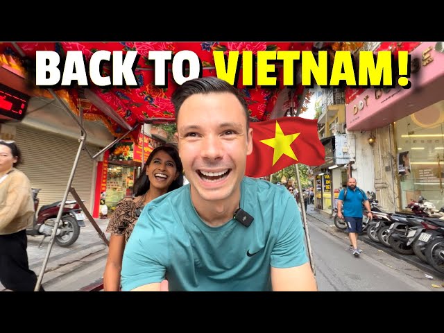 This is WHY we love Vietnam! First Day Back in Hanoi 🇻🇳