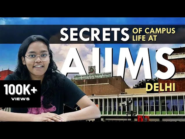 The Secrets of Campus Life at AIIMS Delhi | Journey of a 2nd Year MBBS Student - Akanksha Singh