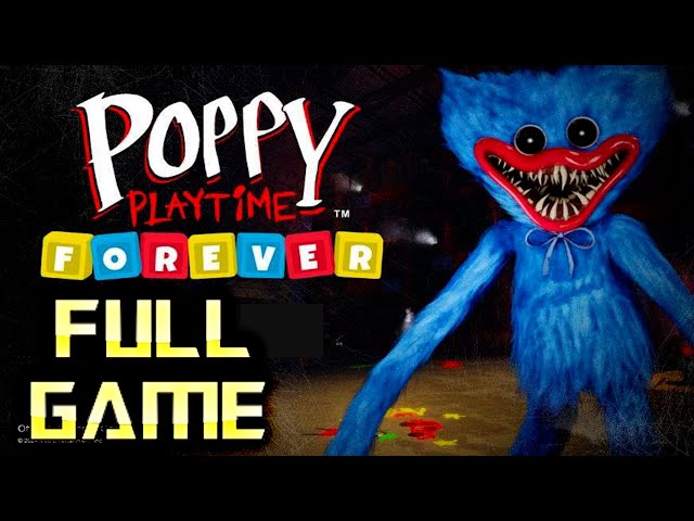 Poppy Playtime Forever | Full Game Walkthrough | No Commentary