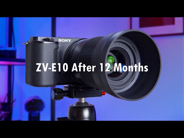 The TRUTH About the ZV-E10 - Review After 12 Months (WATCH BEFORE YOU BUY!)