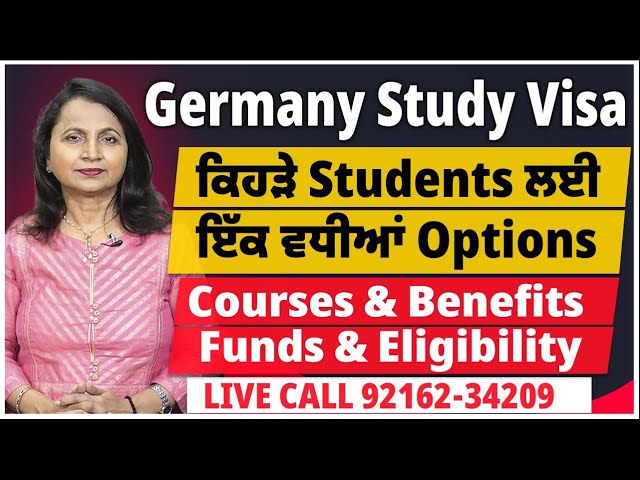 Germany Study Visa ਕਿਹੜੇ Students ਲਈ ਇੱਕ ਵਧੀਆਂ Options | Courses & Benefits | Funds & Eligibility