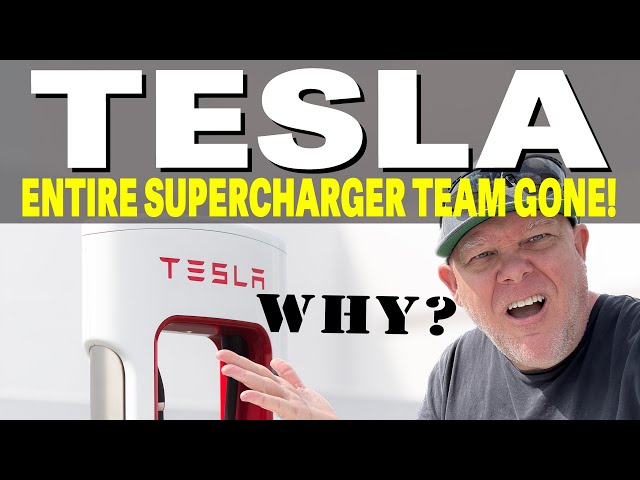 Why did Elon Musk Layoff Entire Tesla Supercharger Team?