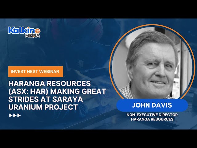 Haranga Resources (ASX: HAR) Making Great Strides at Saraya Uranium Project