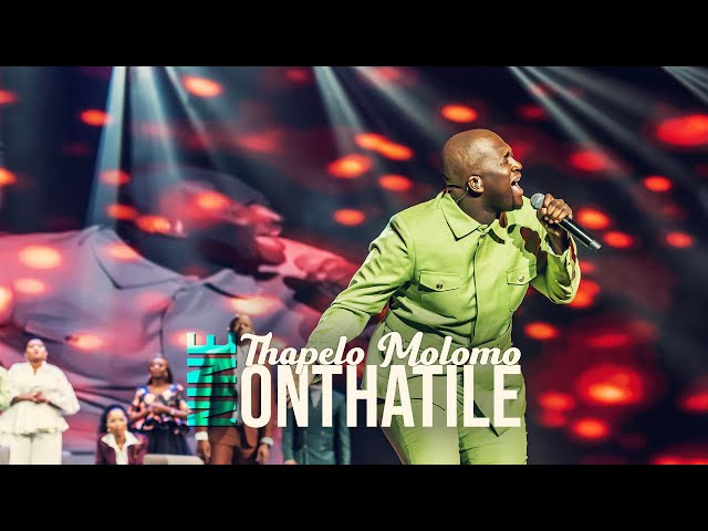 Onthatile | Spirit Of Praise 9 ft Thapelo Molomo