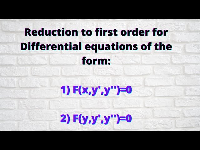Session 16: Reduction to first order for D.E of the from F(y,y',y'')=0 and F(x,y',y'') (Part-II).