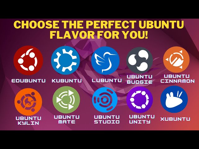 Choose the Perfect Ubuntu Flavor for You!