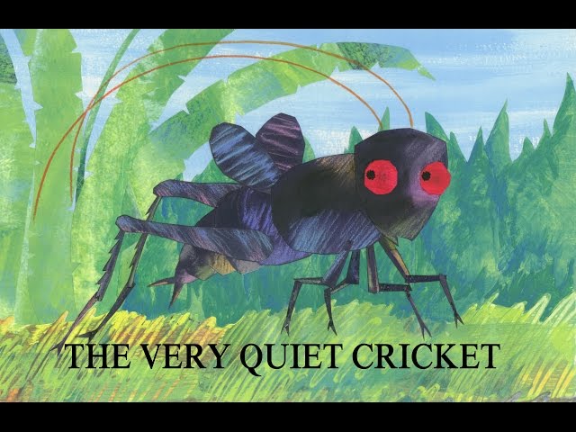 The Very Quiet Cricket (The Very Hungry Caterpillar & Other Stories)