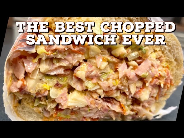 The BEST Chopped Sandwich EVER