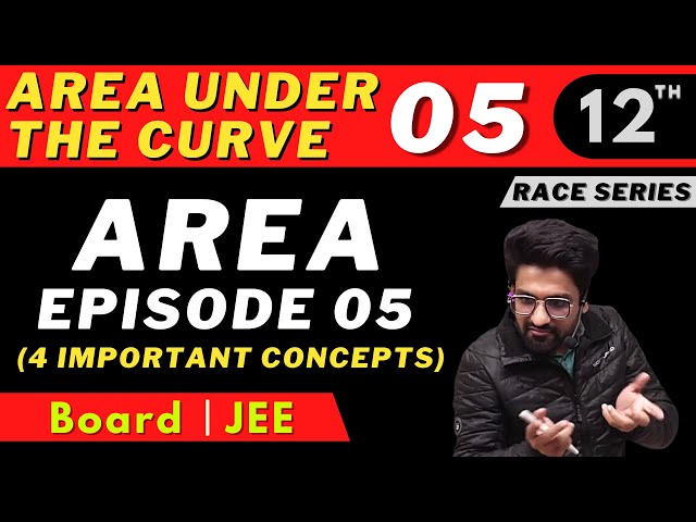 Area Under The Curve 05 | 4 Important Concepts | CLASS 12 | JEE | RACE SERIES | Bhannat Maths