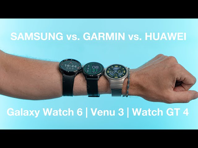 Drei Top-Smartwatches im Vergleichstest | Huawei Watch GT 4 vs Galaxy Watch 6 vs Garmin Venu 3