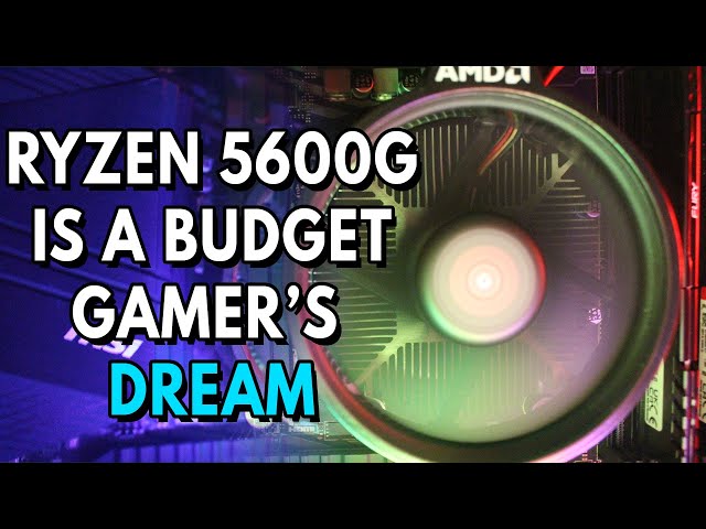 Ryzen 5600G is KING for Budget Gamers! 5600G Benchmarks Sponsored by AMD & CyberpowerPC
