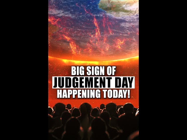 Big Sign Of Judgement Day Happening Today!