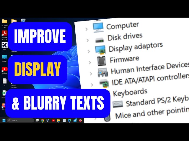 How to Improve Display Quality & Fix Blurry Texts in Windows 11 | Step-by-Step Tutorial