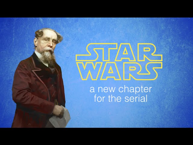 The Serial: From Dickens To Star Wars
