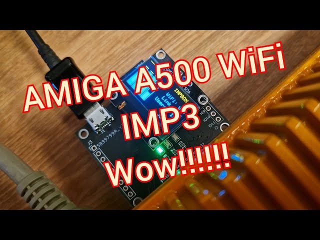 AMIGA A500 + WiFi IMP3 2024