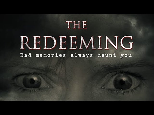 The Redeeming (2018) | Psycho-thriller | Full Movie - Free