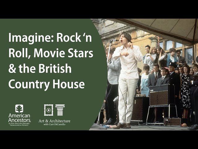 Imagine: Rock ‘n Roll, Movie Stars & the British Country House