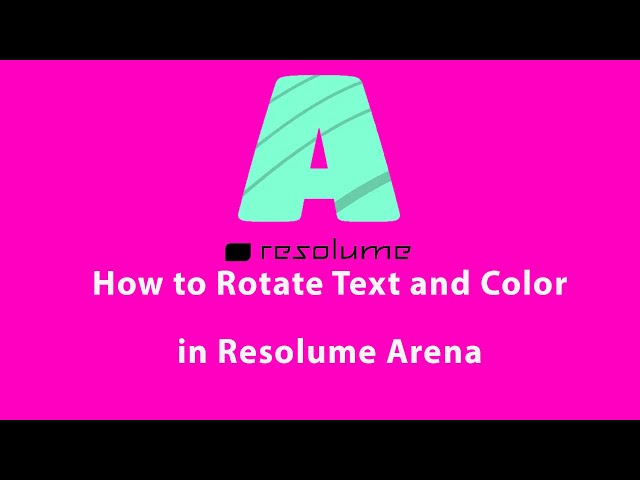 How to Rotate PNG Text and Color in Resolume Arena
