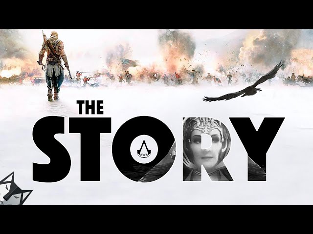 The Story of Assassin's Creed III