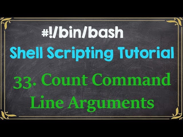 Count Command Line Arguments $# | Shell Scripting Tutorial-33
