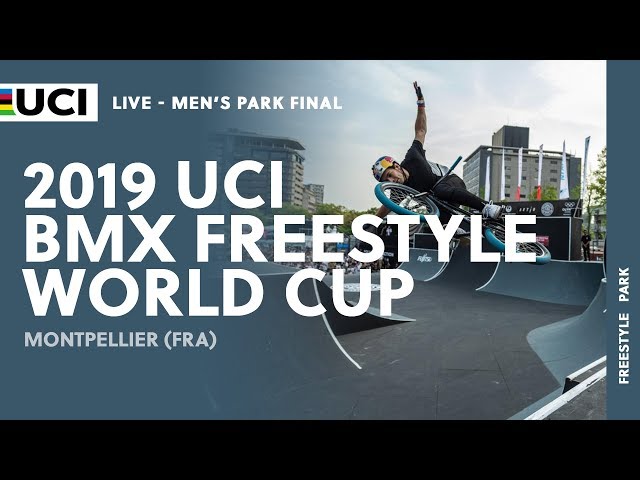 Men’s Park Final, 2019 UCI BMX Freestyle World Cup – Montpellier (FRA)