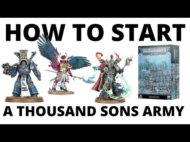 How to Start a Thousand Sons Army in Warhammer 40K 10th Edition - Beginner Guide to Start Collecting