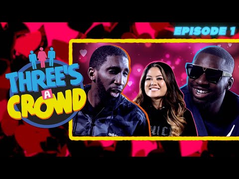 A BRAND NEW DATING SHOW FEATURING SPECS AND PK HUMBLE!!!! | THREE'S A CROWD EPISODE 1
