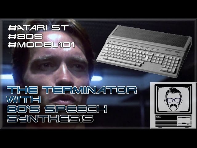 The Terminator with 80s Speech Synthesis - Atari ST | Nostalgia Nerd