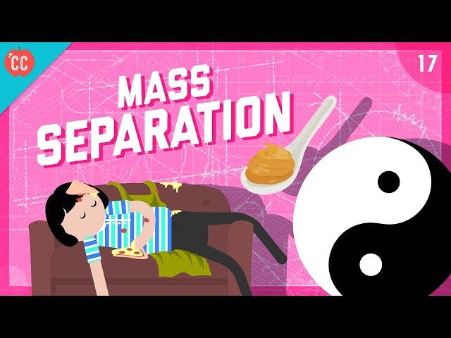 Mass Separation: Crash Course Engineering #17