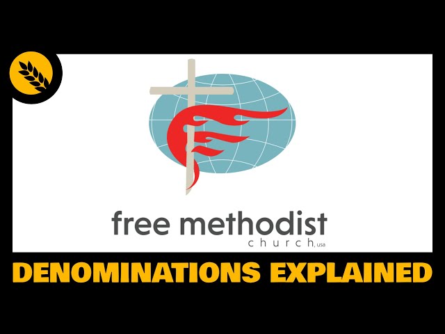 What is the Free Methodist Church?