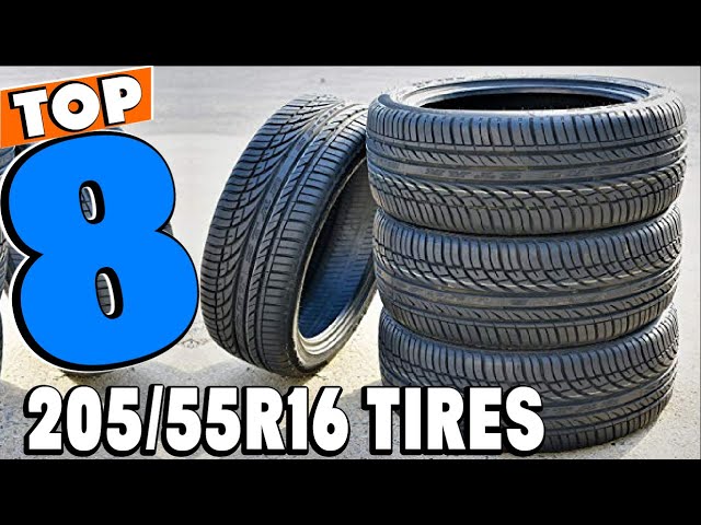 Top 5 Best 205/55R16 Tires Review In 2024