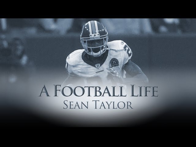 SeanTaylor: LEGENDARY Career Tragically Cut Short | A Football Life