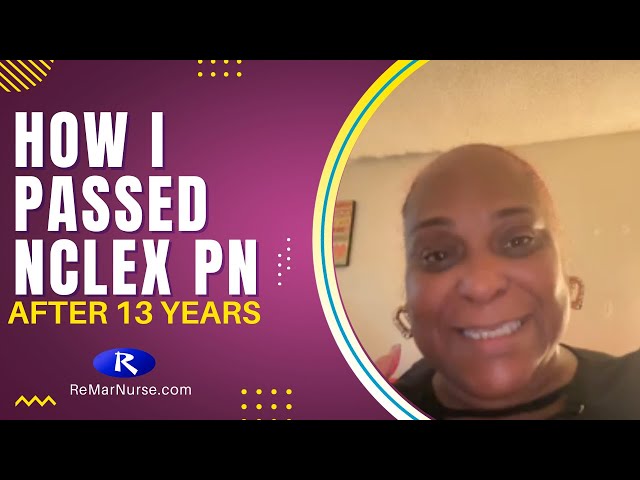 I Finally Passed NCLEX PN after 13 Years