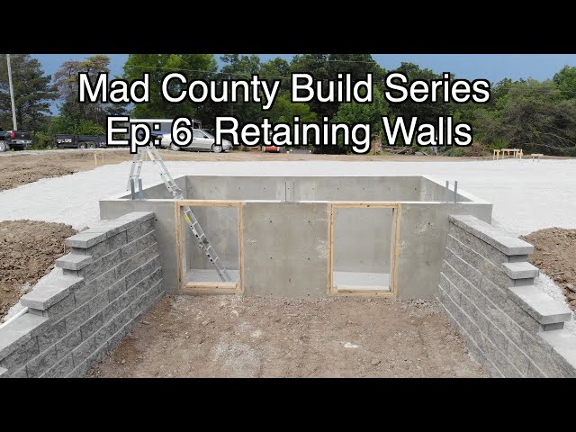 How to Build a Retaining Wall | Mad County Barndominum Ep 7