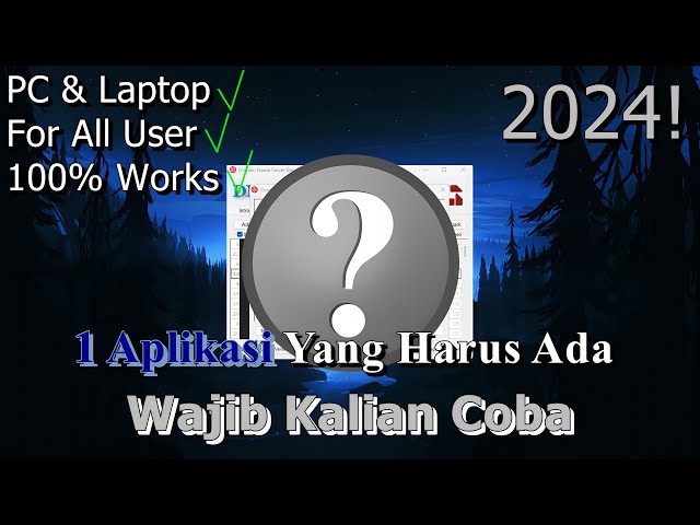 🔧1 Aplikasi Berguna Yang Harus Ada Pada PC & Laptop ✅ Wajib Kalian Coba | 2024! (Updated) Part 25