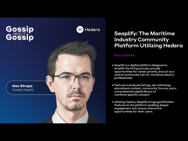 Gossip about Gossip: Seaplify - The Maritime Industry Community Platform Utilizing Hedera
