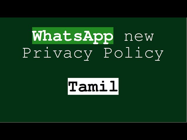 About whatsapp New Privacy policy in tamil| How Privacy gonna be breached |About whatsapp new update
