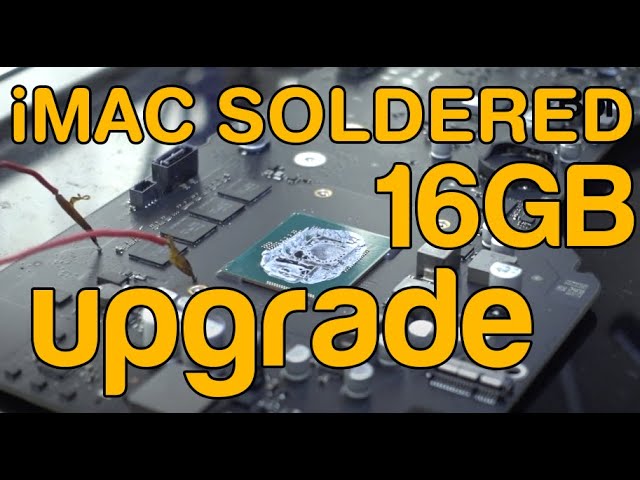 iMac Soldered RAM Upgrade (Late 2015): 16GB