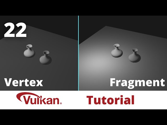Vertex vs Fragment Lighting - Vulkan Game Engine Tutorial 22