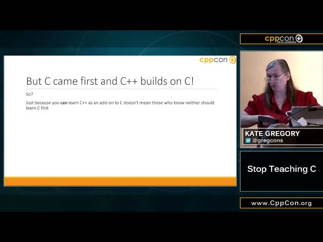 CppCon 2015: Kate Gregory “Stop Teaching C"