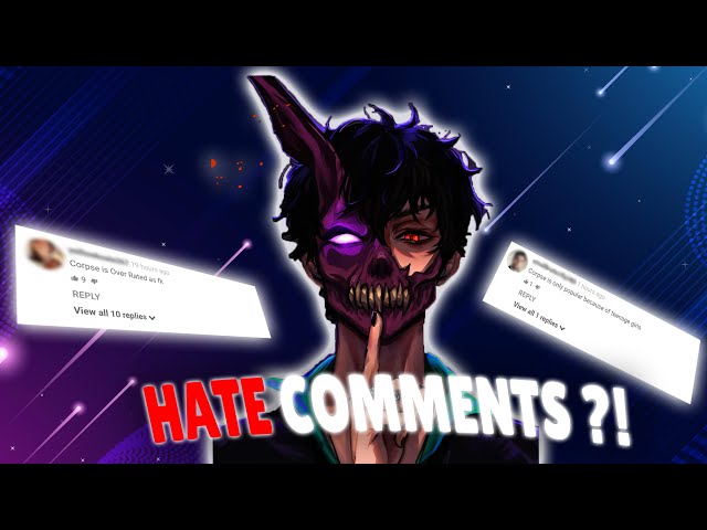 CORPSE RESPONDS TO HATE COMMENTS