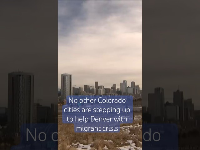 Denver sees little support from other cities, even as it asks for help dealing with migrants