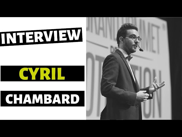 L'ART DU STORYTELLING EN CONFERENCE -INTERVIEW CYRIL CHAMBARD-