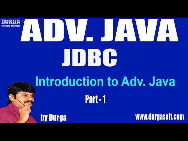 Adv Java | |JDBC Session - 2 ||Introduction to Adv. Java Part - 1 by Durga sir