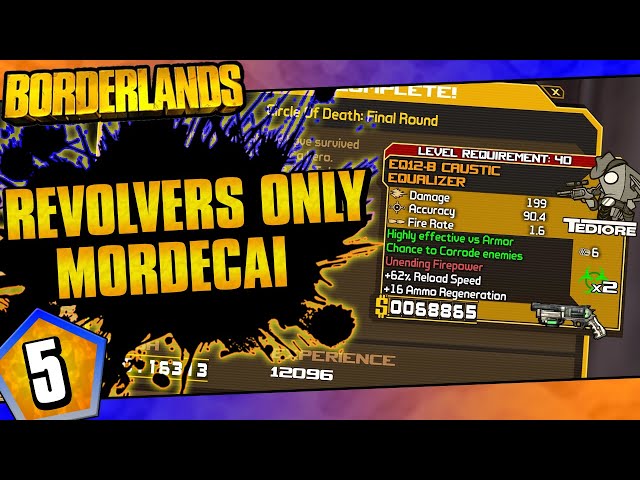 Borderlands | Revolvers Only Mordecai Challenge Run | Day #5