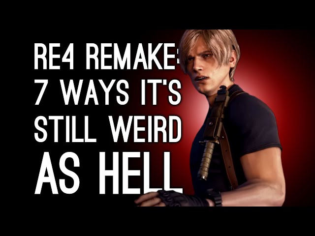 Resident Evil 4 Remake: 7 Ways It's Still Weird as Hell