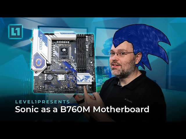 Sonic as a B760M Motherboard