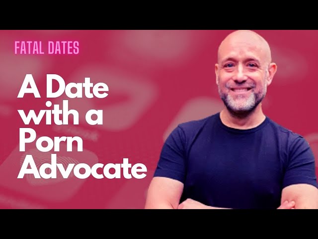 A Date With a Pornography Advocate
