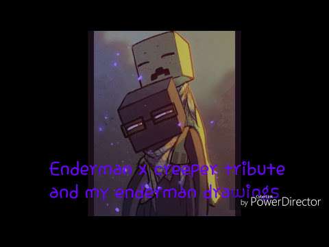Enderman and Creeper Tributes/EAC2SNE