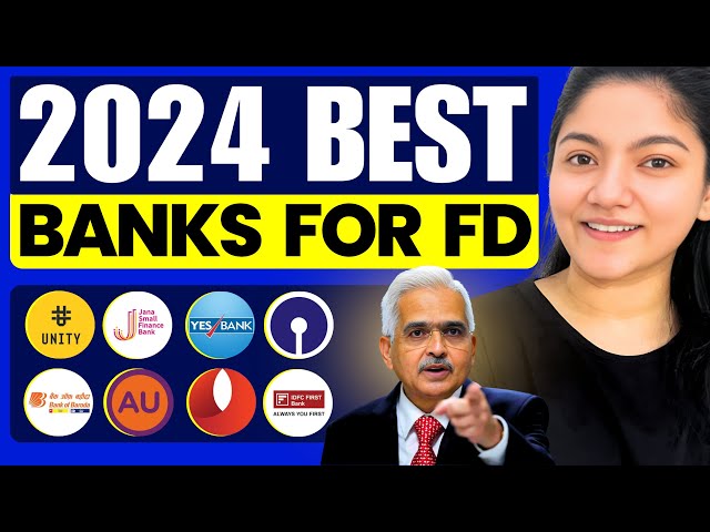Fixed Deposit Interest Rates || Best Bank for FD || FD Interest Rates 2024
